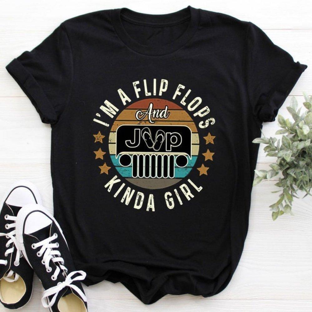 Im A Flip Flops And Jeep Girl Shirt Unisex Tee Retro Shirt